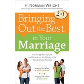 Bringing out the best in your marriage by Norman Wright